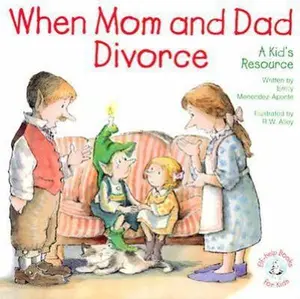 USED-When Mom and Dad Divorce:: An Elf-Help Book for Kids (Elf-Help Books for Kids) by Emily Menendez-Aponte (Paperback)