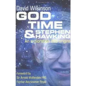 USED-God, Time, & Stephen Hawking: An Exploration into Origins by David Wilkinson (Paperback)