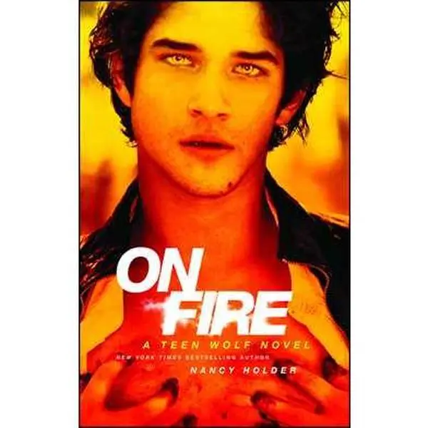 ON FIRE: A TEEN WOLF NOVEL