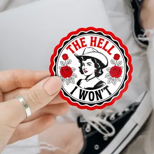 The Hell I Won’t Cowgirl Funny Western 3 inches Sticker, Waterproof Sticker for Laptop Water Bottle Book3 inches Sticker, Waterproof Sticker for Laptop Water Bottle Book