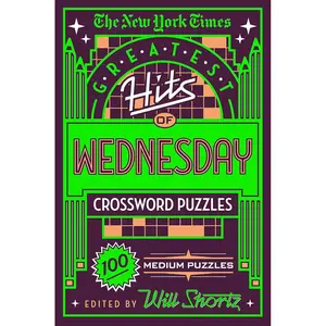 New York Times Greatest Hits of Wednesday Crossword Puzzles Paperback – October 23, 2018