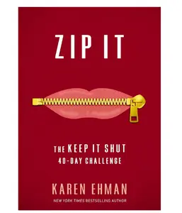 Zip It: The Keep It Shut 40-Day Challenge