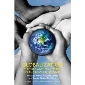 USED-Globalization: Culture and Education in the New Millennium by Marcelo Suarez-Orozco (Paperback)