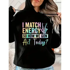 I match energy, so how should we act today? "Hoodie, using vivid fonts and symbolsRAIMENTRY