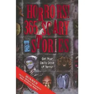 USED-Horrors!: 365 Scary Stories by Stefan Dziemianowicz (Hardcover)