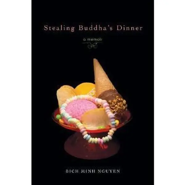 USED Book - Stealing Buddha's Dinner: A Memoir by Bich Minh Nguyen (Hardcover) - english