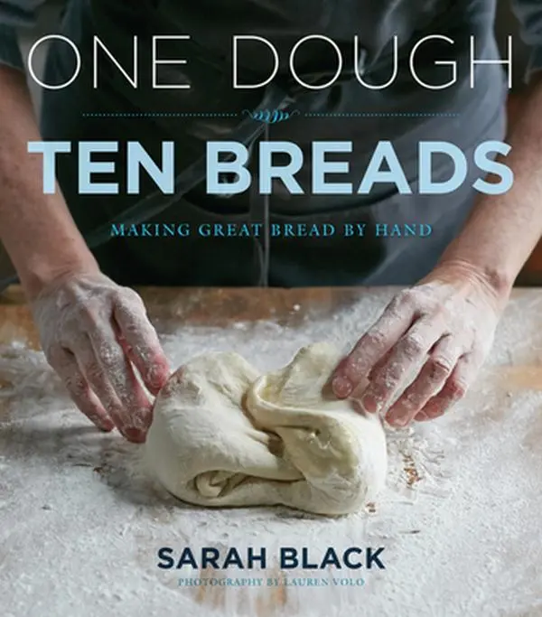 USED Book - One Dough, Ten Breads: Making Great Bread by Hand by Black, Sarah (Hardcover) - english, Baking, Homemade Bread, Sarah Black