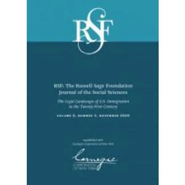 USED-Rsf: The Russell Sage Foundation Journal of the Social Sciences: The Legal Landscape of U.S. Immigration in the Twenty-First Century (Paperback)