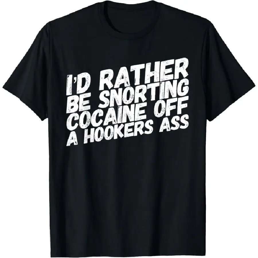 Men's T-shirt Funny Cocaine Hooker T-Shirt,Made of 100% cotton,High-quality print,Soft and comfortable to the touch ,High-quality print,Soft and comfo