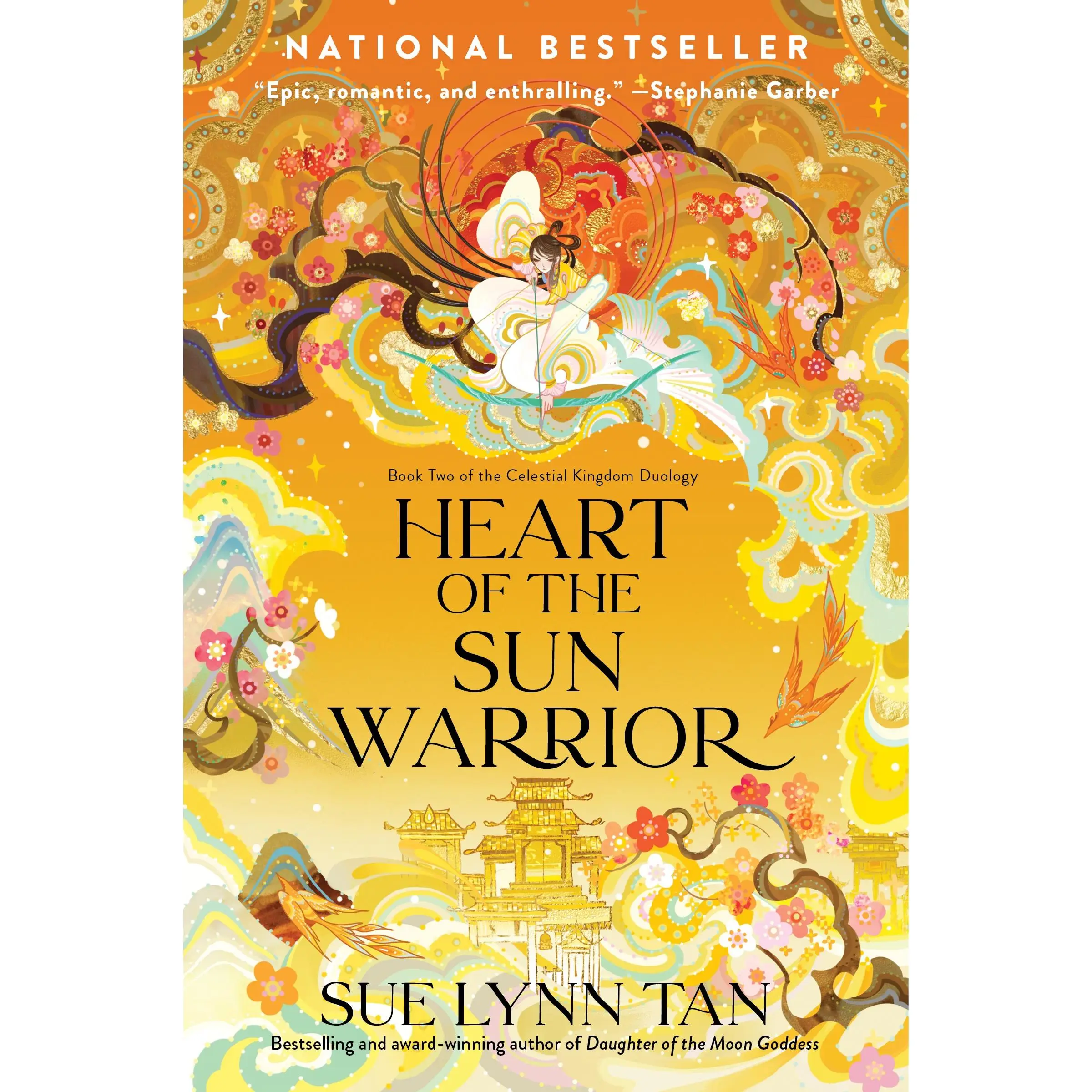Heart of the Sun Warrior: A Novel (Celestial Kingdom: Volume Number 2) by Sue Lynn Tan [Paperback Book]