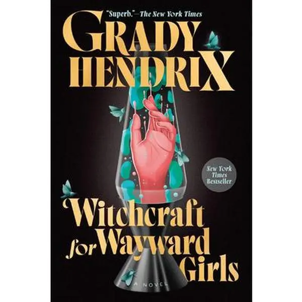 Witchcraft for Wayward Girls - Grady Hendrix, Fiction Literature Paperback Edition Book