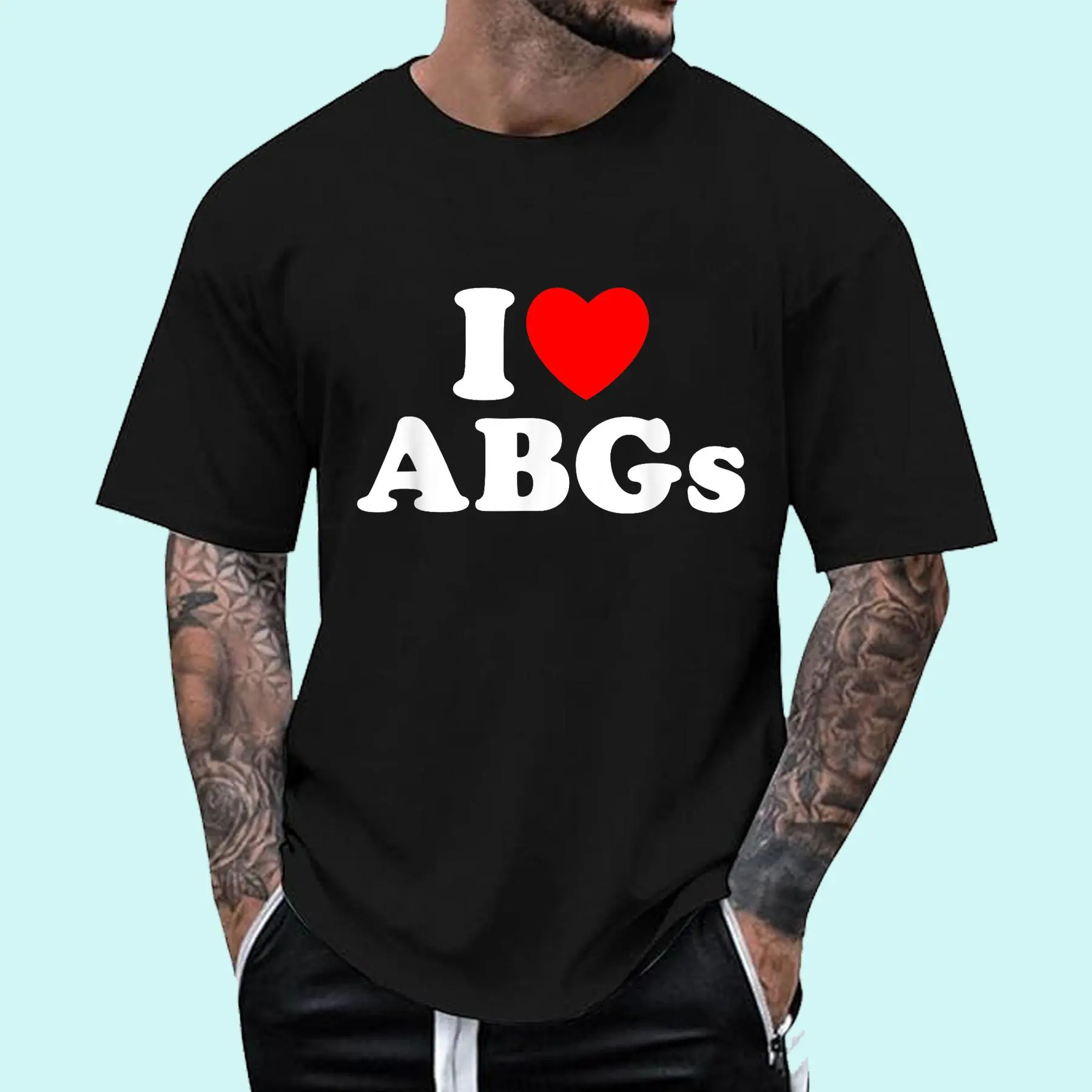 I Love ABGs Shirt, I Heart ABGs Funny T-Shirt, Unisex Cotton Tee, Menswear Top