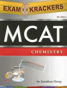 USED-ExamKrackers MCAT Chemistry (EXAMKRACKERS MCAT MANUALS) by Jonathan Orsay (Paperback)
