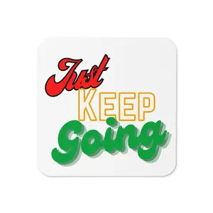 Just Keep going Cork-back coaster