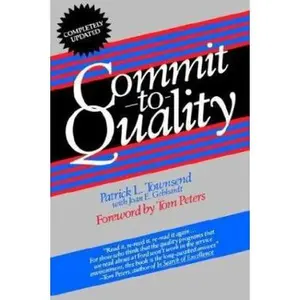 USED-Commit to Quality by Patrick L. Townsend (Paperback)