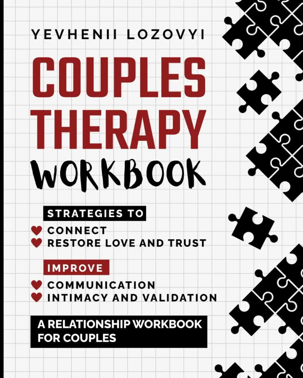 Couples Therapy Workbook (English, 2023 Regular Edition) - Evidence-Based Gottman Method Paperback Book, Lozovyi, 60+ Exercises to Engage, EFT-Style Emotional Focus, Adjustable 7-Week Schedule for Connection, Trust Restoration, Communication Improvement
