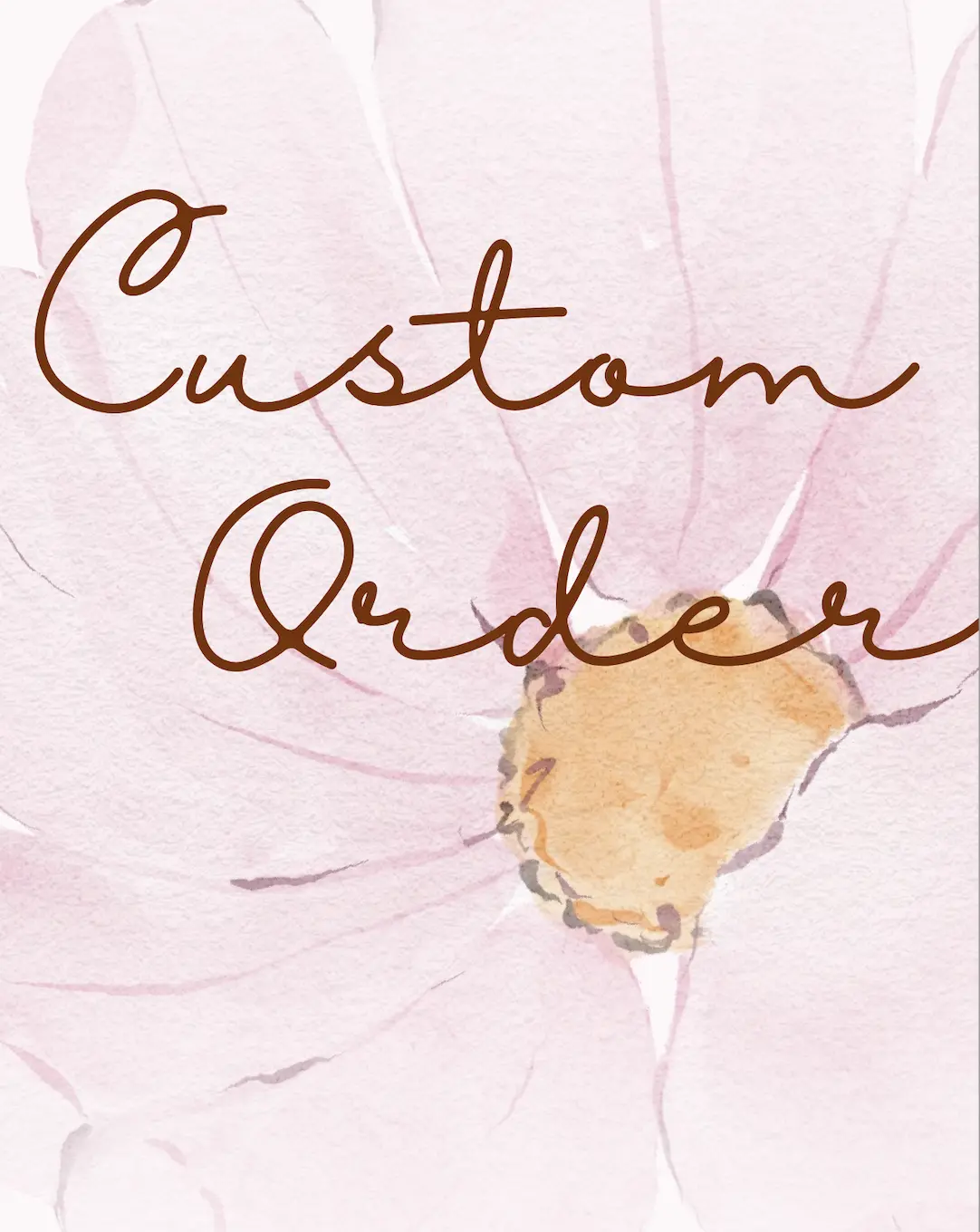 Custom Order *decided during live*