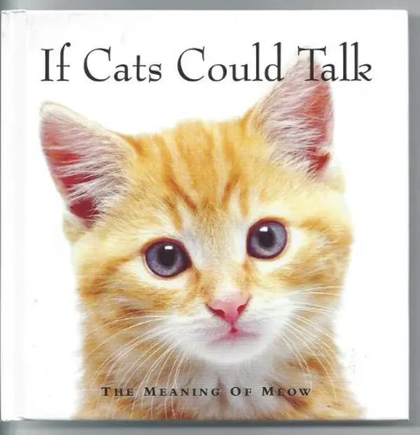 USED Book - If Cats Could Talk: The Meaning of Meow by Michael P. Fertig (Hardcover) - english