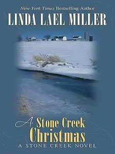 USED-A Stone Creek Christmas (Thorndike Press Large Print Famous Authors Series) by Linda Lael Miller (Hardcover)