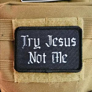 Try Jesus not me meme 2"x3" removable morale patch with hook and loop backing