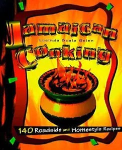 USED-Jamaican Cooking: 140 Roadside and Homestyle Recipes by Lucinda Scala Quinn (Paperback)