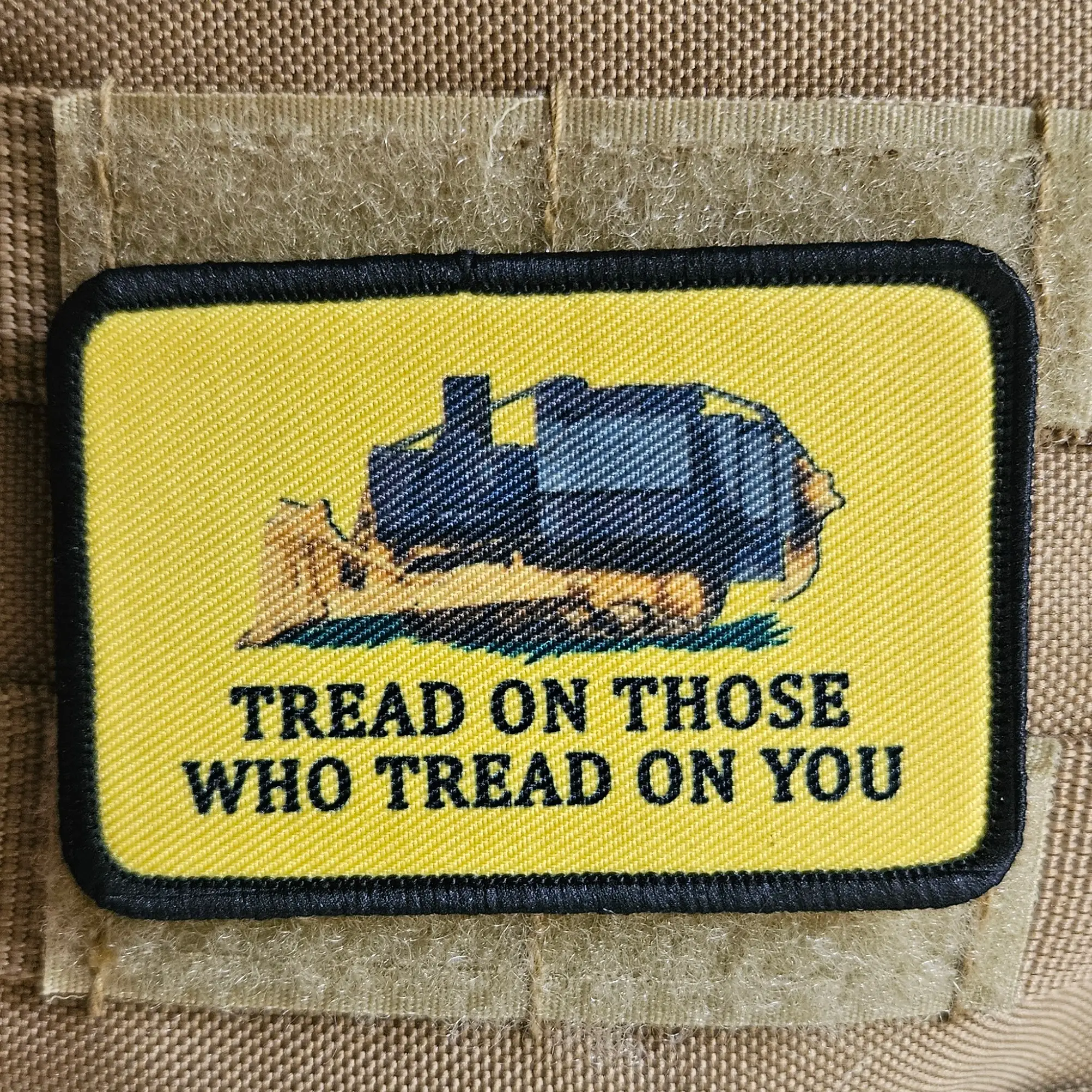 Killdozer tread on those who tread on you Gadsden flag meme 2"x3" removable morale patch with hook and loop backing