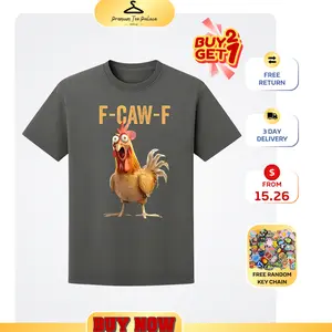 (Comfort.Colors) Quote Rooster Meme T-Shirt, F-Caw-F Shirt