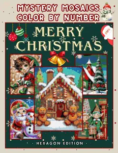 Christmas Mystery Mosaic – Color by Number Holiday Coloring Book for Adults & Teens: 30 Festive Designs with Santa, Snowmen, Winter Animals