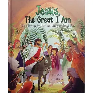 USED Book - Jesus, The Great I Am: Bible Stories to Help You Learn to Trust God by Diane Stortz (Hardcover) - english