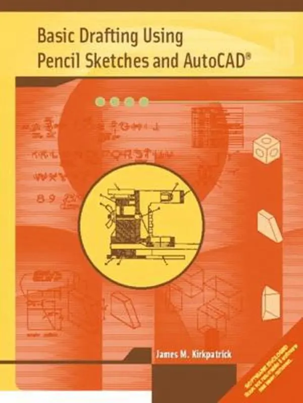 USED Book - Basic Drafting Using Pencil Sketches and AutoCAD by James M Kirkpatrick (Unknown) - english