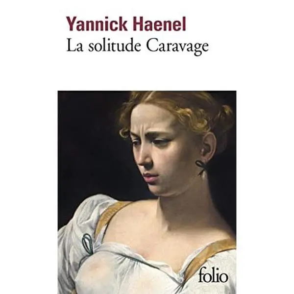 USED-La solitude Caravage by Yannick Haenel (Unknown)