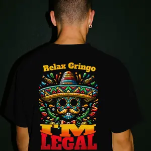 Relax Gringo I'M LEGAL T-Shirt - Vibrant Mexican Design with Sombrero and Sugar Skull - Perfect for Festive Wear