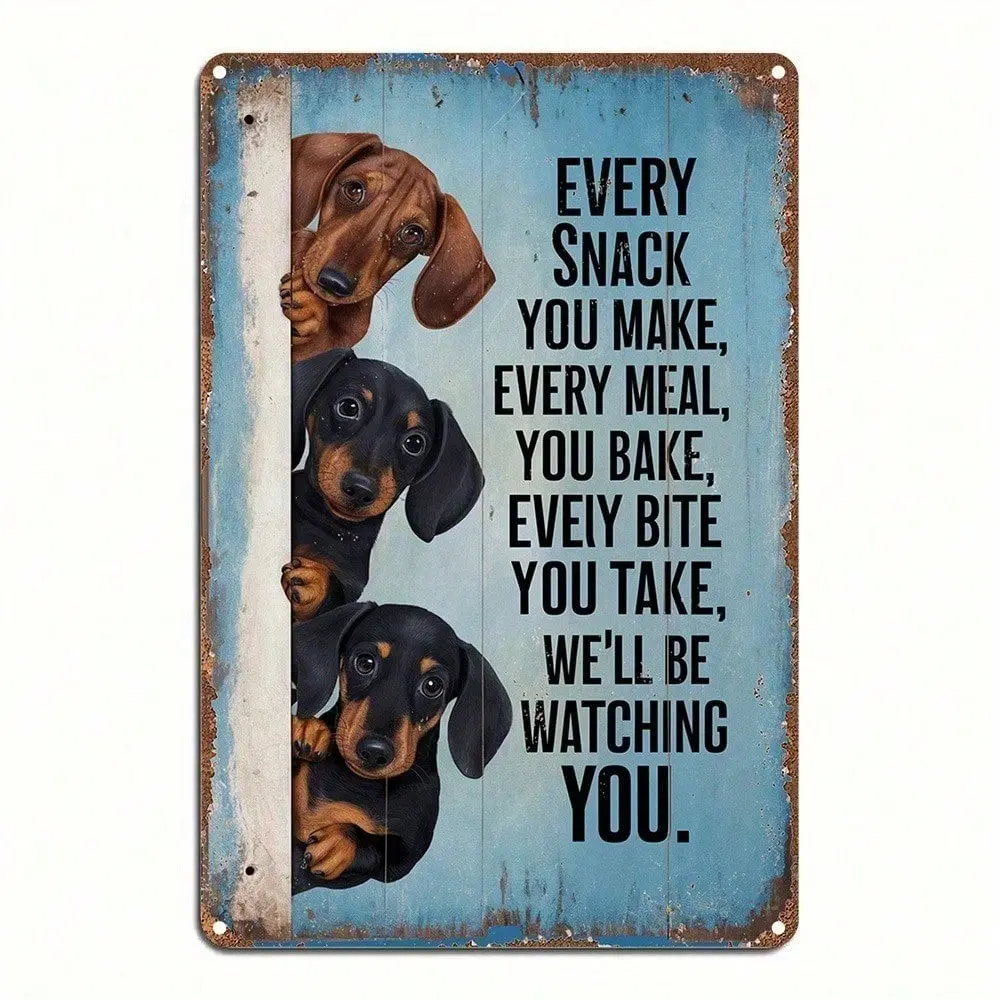 Funny Retro Aluminum Dachshund Wall Decor for Kitchen with Every Snack You Make Quote Blue Hanging Sign Unique Dog Design Home Gift Wall Art Sign