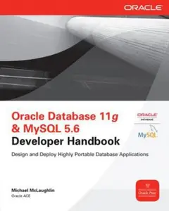 USED-Oracle Database 11g & MySQL 5.6 Developer Handbook by McLaughlin, Michael (Paperback)