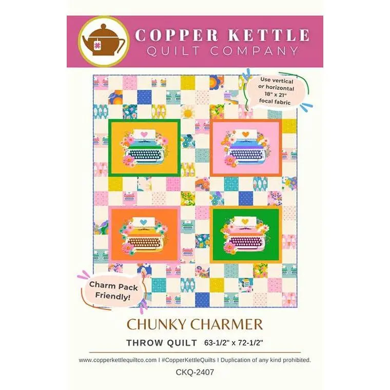 Copper Kettle Quilt Company Chunky Charmer Quilt Pattern CKQ-2407