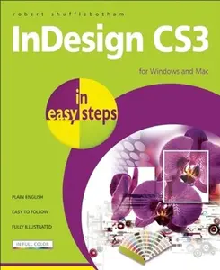 USED-InDesign CS3 in Easy Steps: for Windows and Mac by Robert Shufflebotham (Paperback)