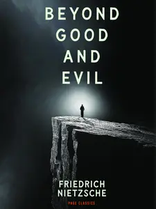 Beyond Good and Evil by Friedrich Nietzsche