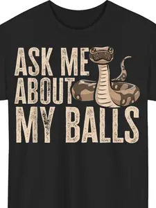Men's Funny Ball Python T-Shirt - Ask Me About My Balls Snake Design with Python Print, Reptile Lover's Tee for Snake Enthusiasts & Reptile Owners, Casual Crew Neck Short Sleeve Shirt for Year-Round Wear