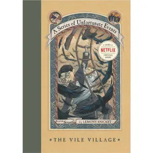 A Series of Unfortunate Events #7: The Vile Village by Lemony Snicket||Brett Helquist||Michael Kupperman [Hardback Book]