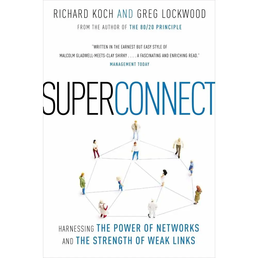 USED Book - Superconnect: Harnessing the Power of Networks and the Strength of Weak Links by Richard Koch (Paperback) - english