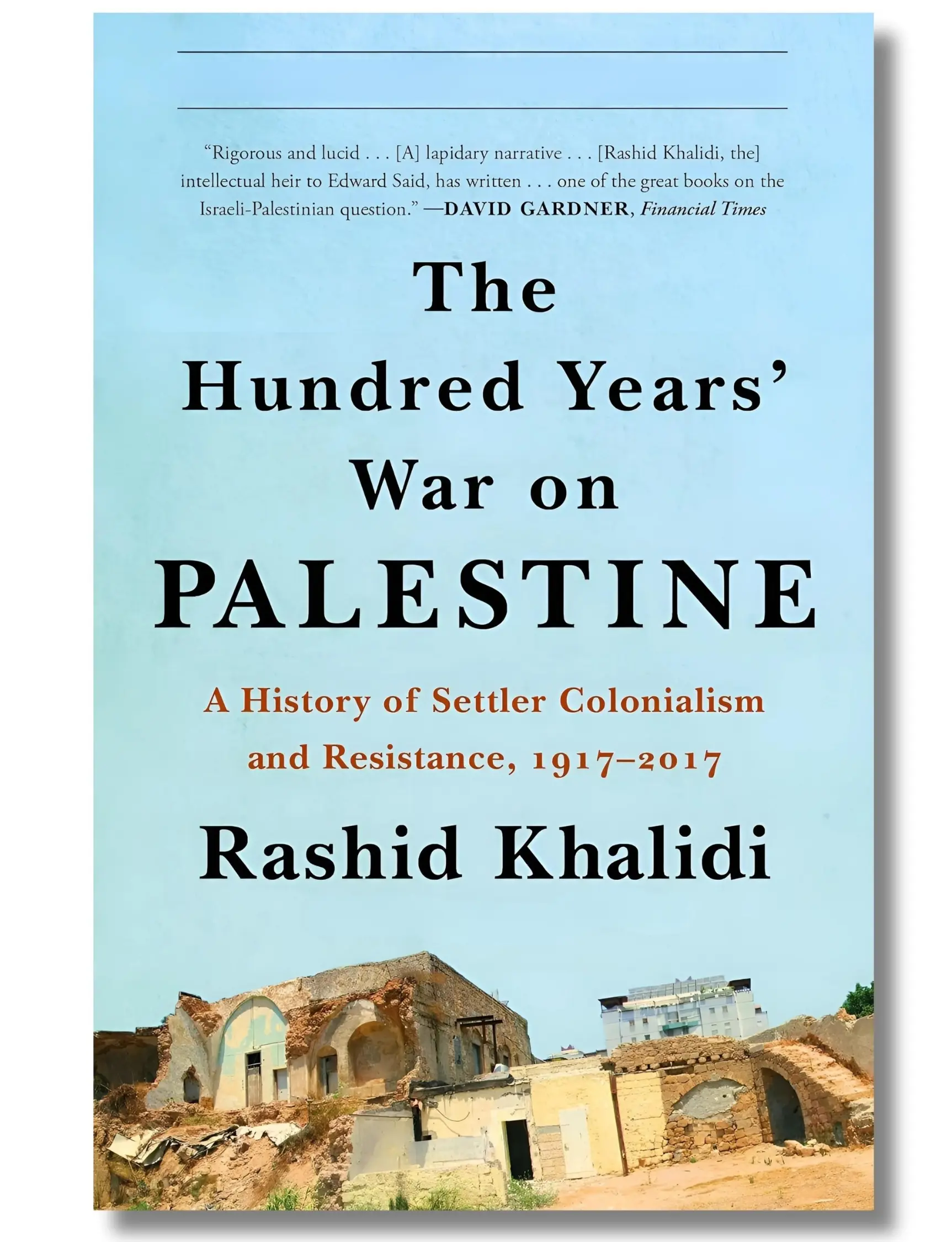 The Hundred Years' War on Palestine by Rashid Khalidi - A Landmark History of the Conflict handy size