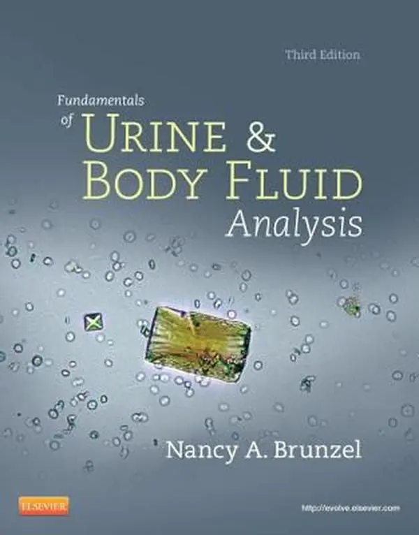 USED Book - Fundamentals of Urine and Body Fluid Analysis by Nancy A. Brunzel MS  CLS(NCA) (Paperback) - english