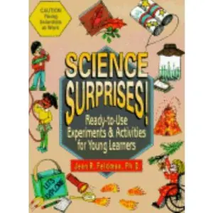 USED-Science Surprises!: Ready-To-Use Experiments & Activities for Young Learners by Jean R. Feldman (Paperback)