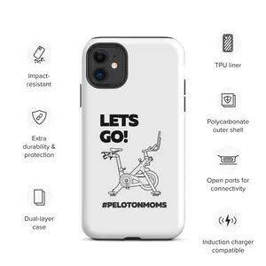 LETS GO! Peloton Moms - Tough Case for iPhone®