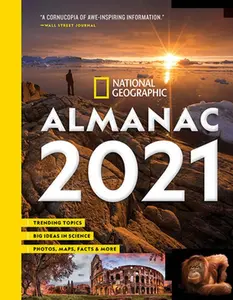 USED-National Geographic Almanac 2021: Trending Topics - Big Ideas in Science - Photos, Maps, Facts & More by National Geographic (Paperback)