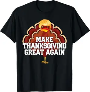 Celebrate Thanksgiving With a Humorous Trump Turkey T shirt