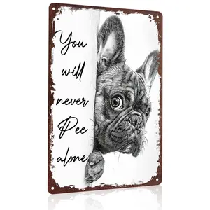 You Will Never Pee Alone French Bulldog 12x8 Inch Aluminum Metal Sign - Funny Dog Lover Wall Decor for Bathroom, Restroom, Powder Room - Retro Tin Sign Gift for Dog Parents & Pet Enthusiasts