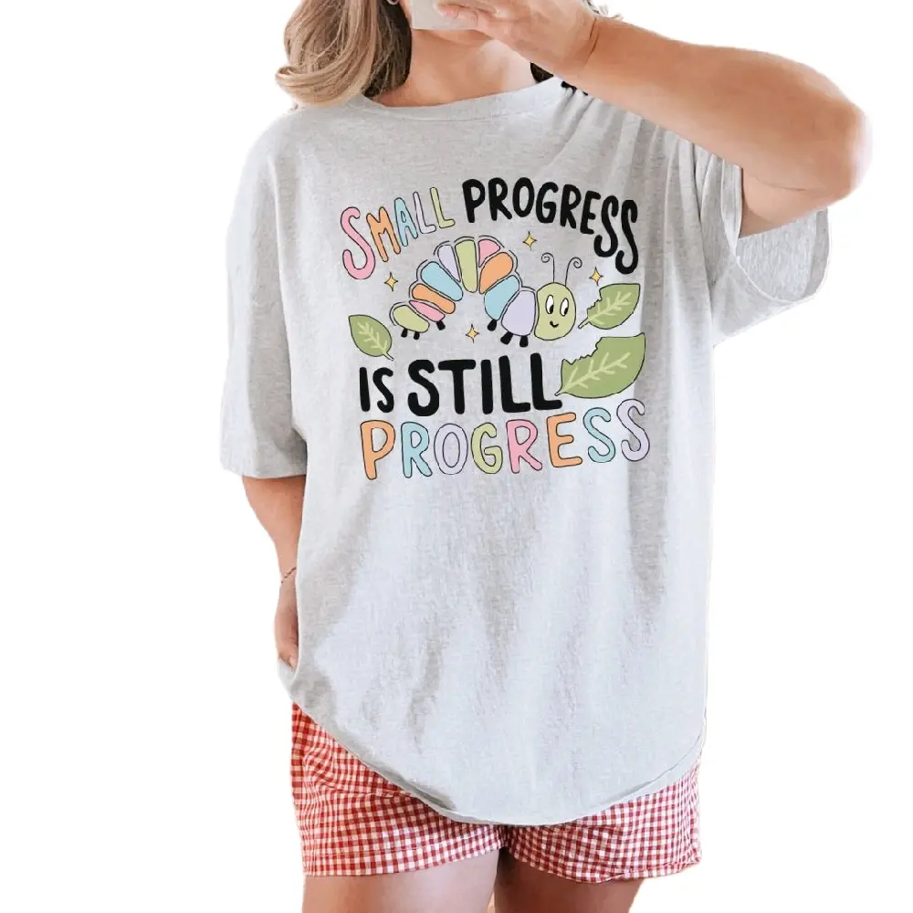 Small progress is still progress Graphic Tee or Sweatshirt shirts women