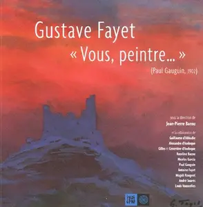 USED-GUSTAVE FAYET VOUS, PEINTRE... by COLLECTIF (Paperback)
