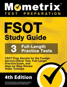 USED-FSOT Study Guide - FSOT Prep Secrets, Full-Length Practice Exam, Step-by-Step Review Video Tutorials for the Foreign Service Officer Test: [4th Editio by Matthew Bowling (Paperback)